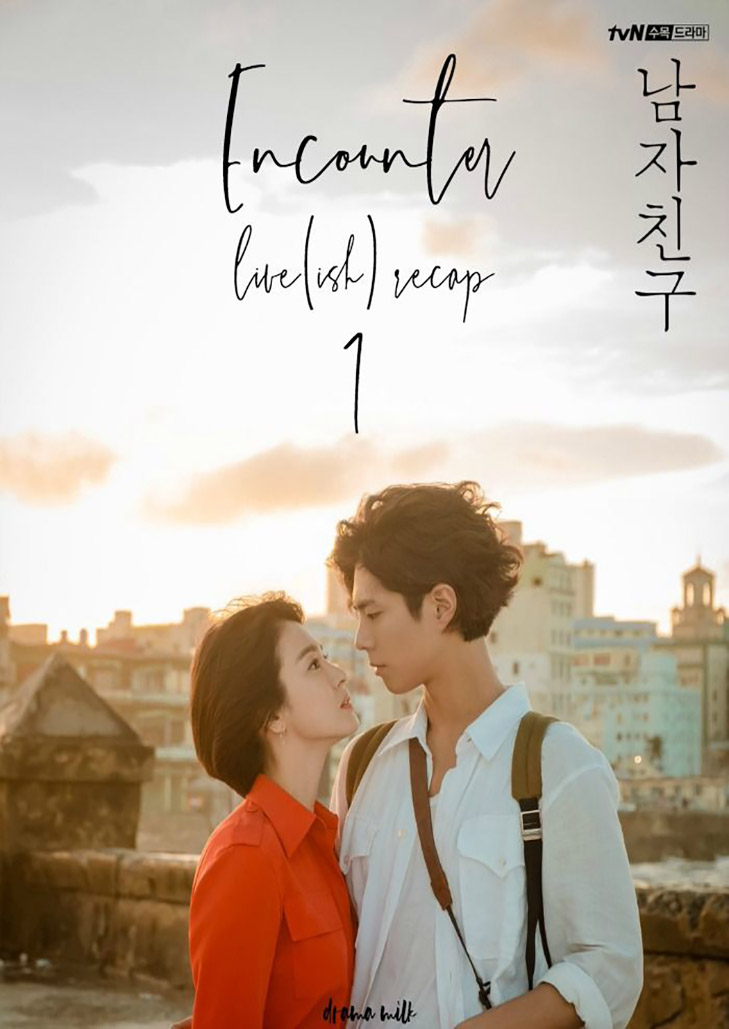 Encounter (2018) หัวใจพบรัก