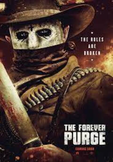The Forever Purge (2021) คืนอำมหิต: อำมหิตไม่หยุดฆ่า